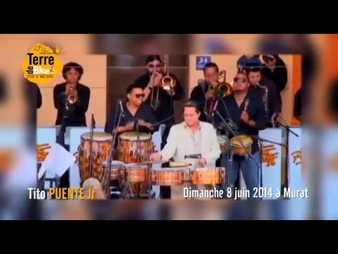 Tito PUENTE Jr Got Mambo -CLIP -Terre de Blues 2014