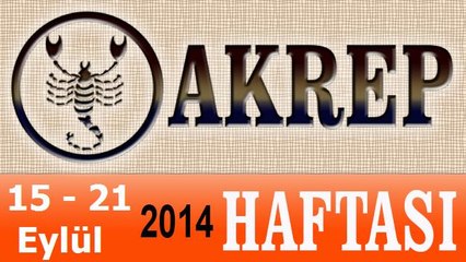 AKREP Burcu, HAFTALIK Astroloji Yorumu, 15-21 EYLÜL 2014, Astrolog DEMET BALTACI Bilinç Okulu