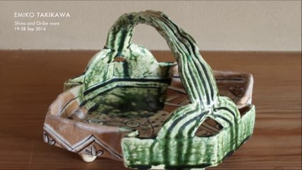 Emiko TAKIKAWA / Shino and Oribe ware / 瀧川恵美子展 / 志野と織部