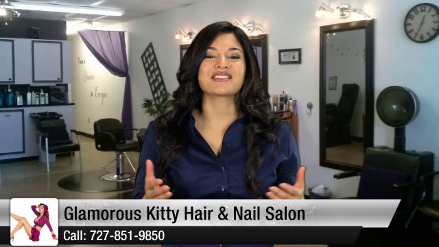 Glamorous Kitty Hair & Nail Salon Kenneth City Great 5 Star Review by Sally E.