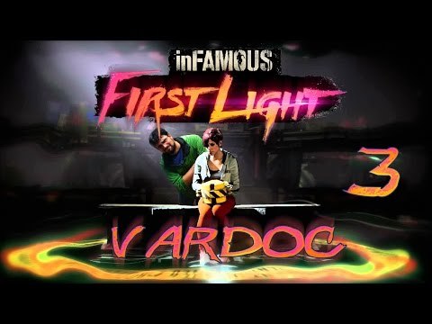 Infamous: Second Son - First Light ( Jugando ) ( Parte 3 ) #Vardoc1 En Español