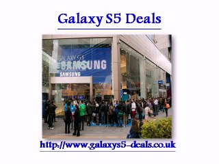 The Deal To Watch for Galaxy S5 Deals @ www.galaxys5-deals.co.uk
