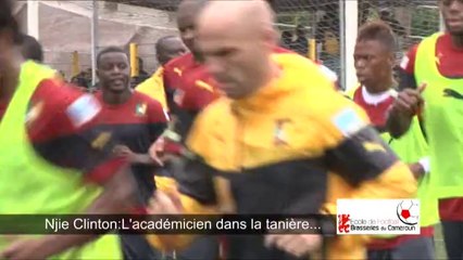 CLINTON N'JIE L'ACADEMICIEN DANS LA TANIERE