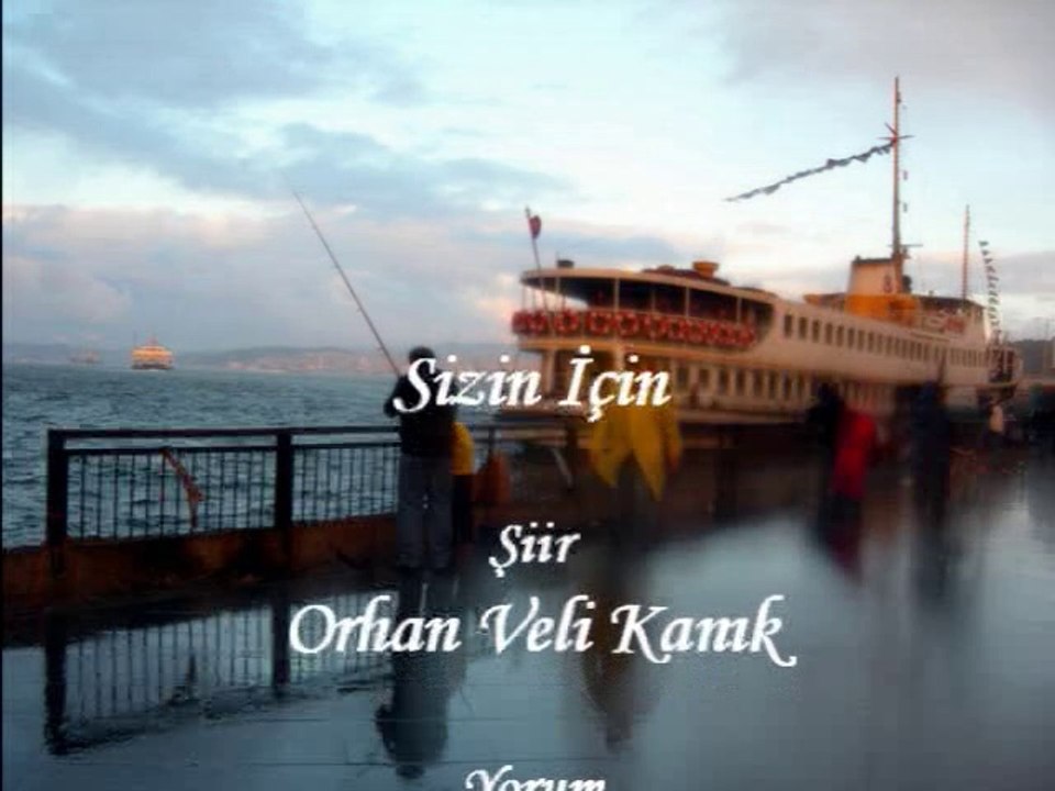 Sizin İçin-Orhan Veli Kanık Şiiri