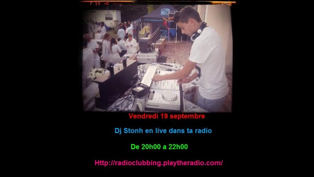 Deejay Stonh aux platines de ta radio !!!