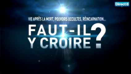 Vie Après La Mort, Pouvoirs Occultes, Réincarnation... Faut-il Y Croire ? (1/2)