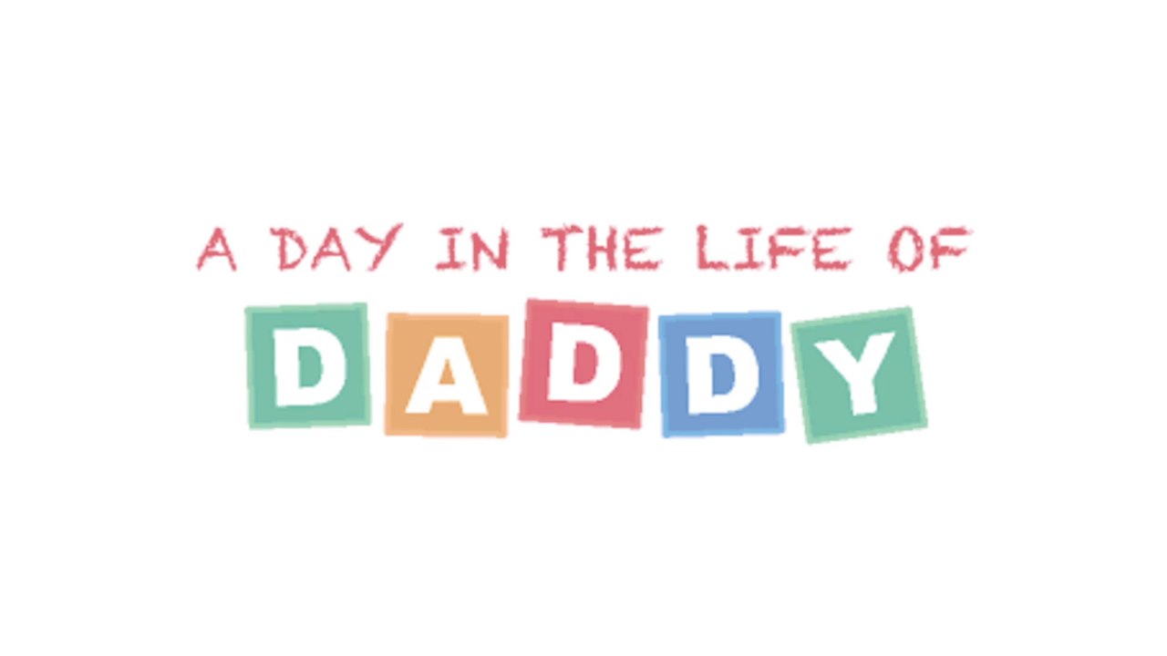 A Day In The Life Of Daddy | Dailymotion Web Series Pilot Competition | Raindance Web Fest 2014