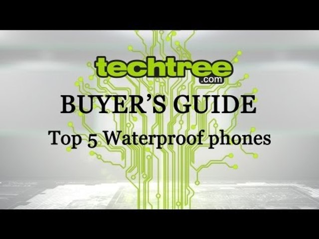 Buyers Guide: Top 5 waterproof phones