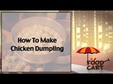 Tiretta Bazaar || Chicken Dumplings || Street Food || Food Cart || Part 2