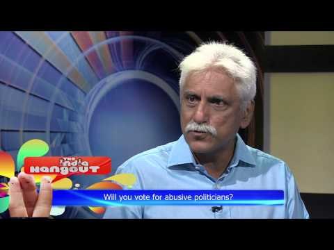 Will you vote for abusive politicians? Google Hangout with Govindraj Ethiraj & Ayaz Memon