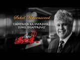 Suhel Seth || Election Campaigns || Suhel Uncut