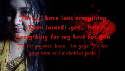 Tadap Tadap Ke_ With Lyrics In English..(Krishna Kumar Kunnath)