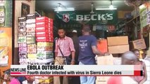 Fourth doctor infected with virus dies in Sierra Leone