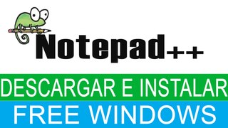 Notepad++ | Descargar e Instalar | Full Español | x32 - x64 | Editor de codigo