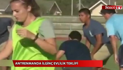 Antrenmanda ilginç evlilik teklifi