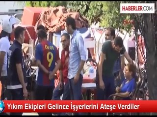 Yıkım Ekipleri Gelince İşyerlerini Ateşe Verdiler