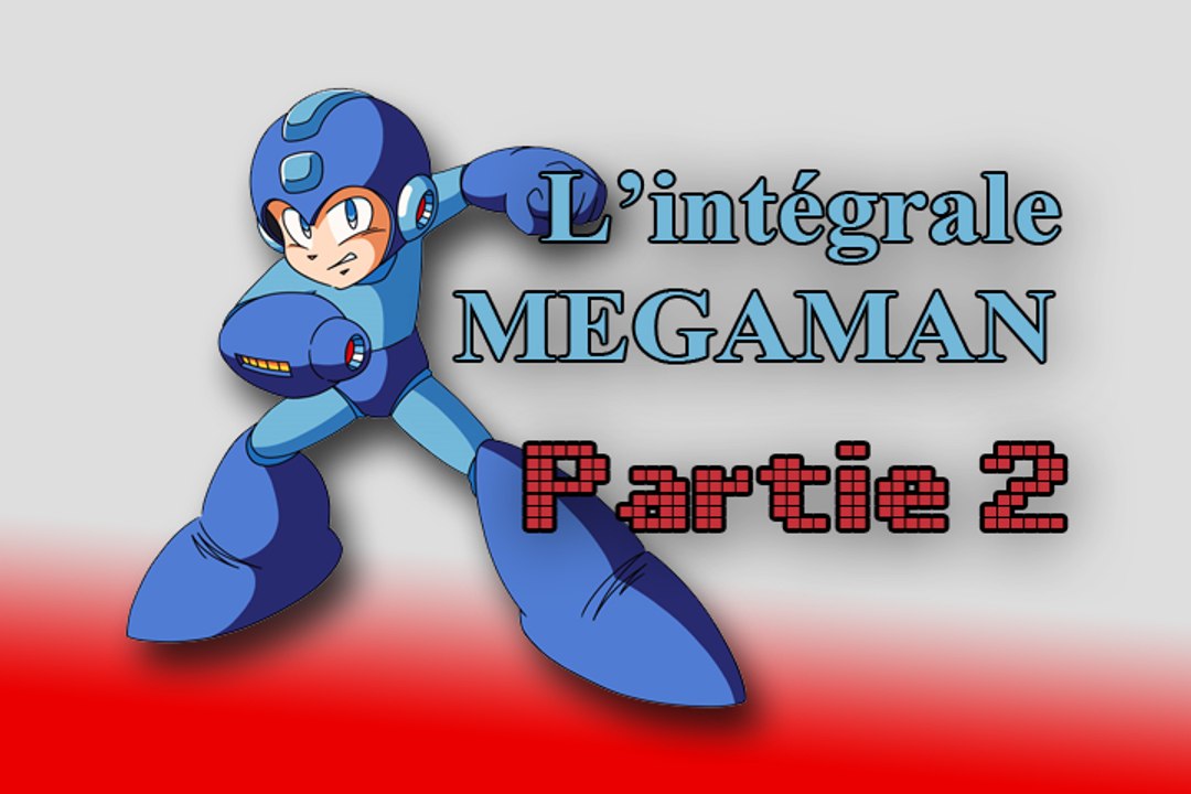 L'intégrale MEGAMAN - Partie 2 (NES)