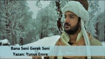 Bana Seni Gerek Seni Yunus Emre