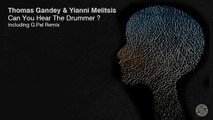 Thomas Gandey & Yiannis Melitsis - Can You Hear The Drummer (G.Pal Twisted Remix) [Swift Records]