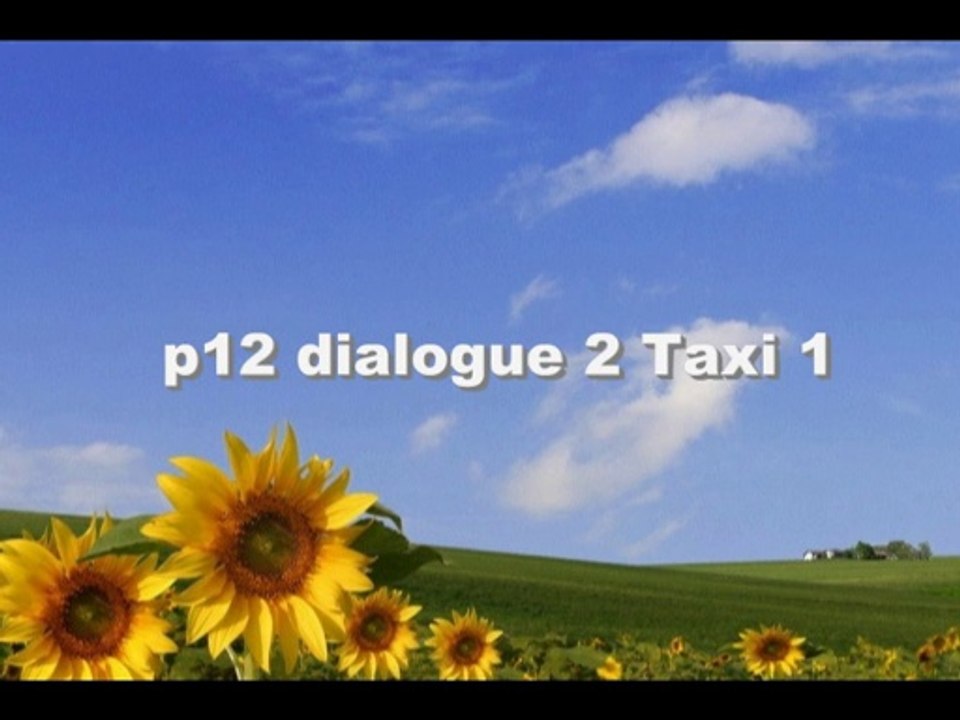 p12 dialogue 2 Taxi 1