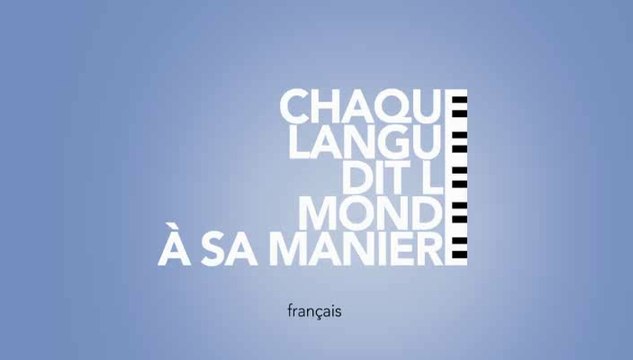 Langue française et langues de France : Chaque langue dit le monde à sa manière