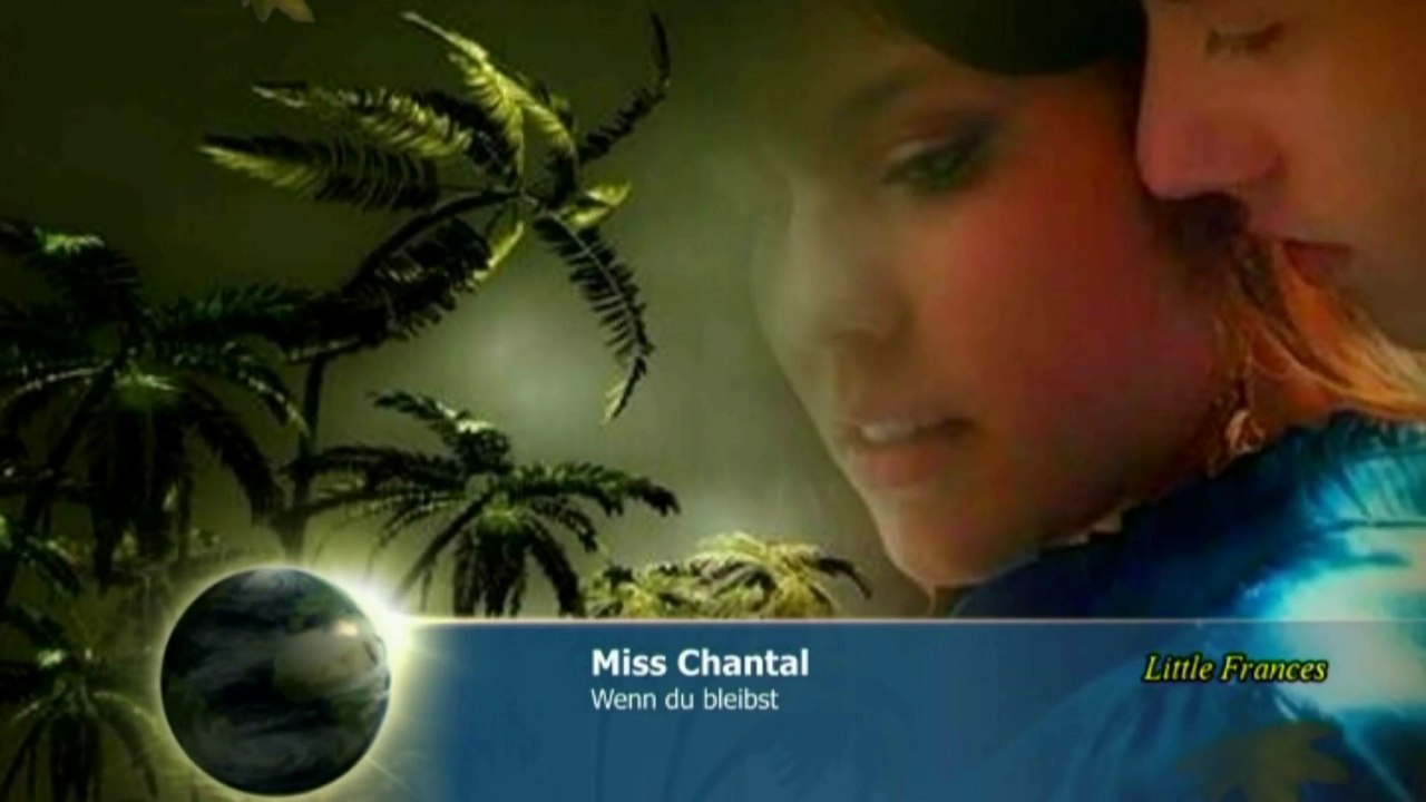 Miss Chantal - Wenn du bleibst