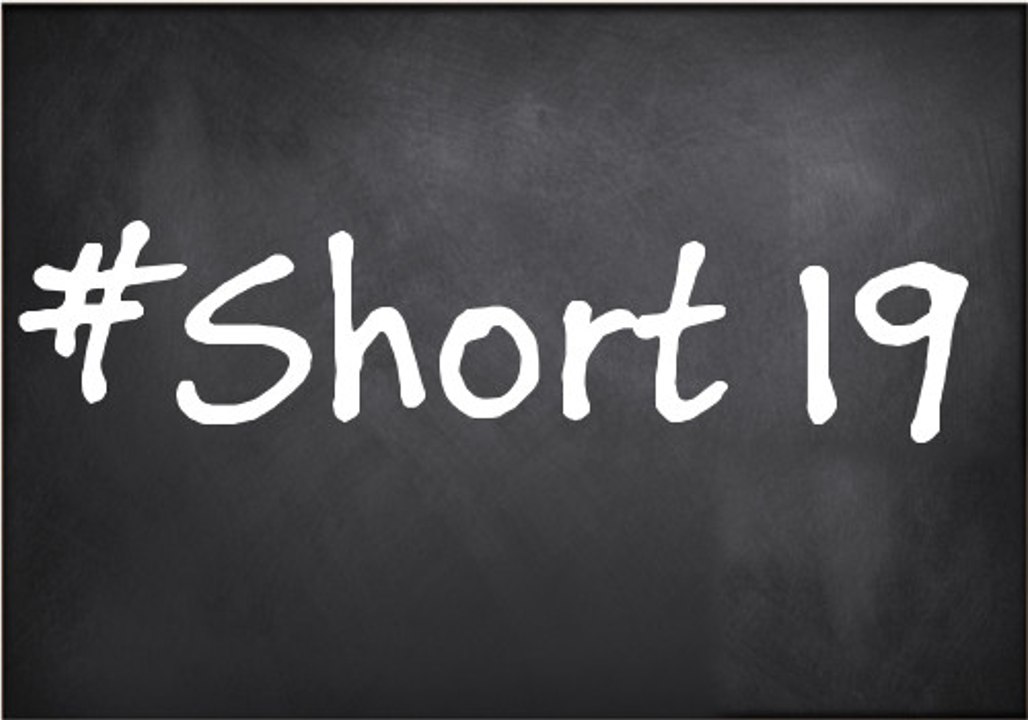#Short19 - What you really have to know !!