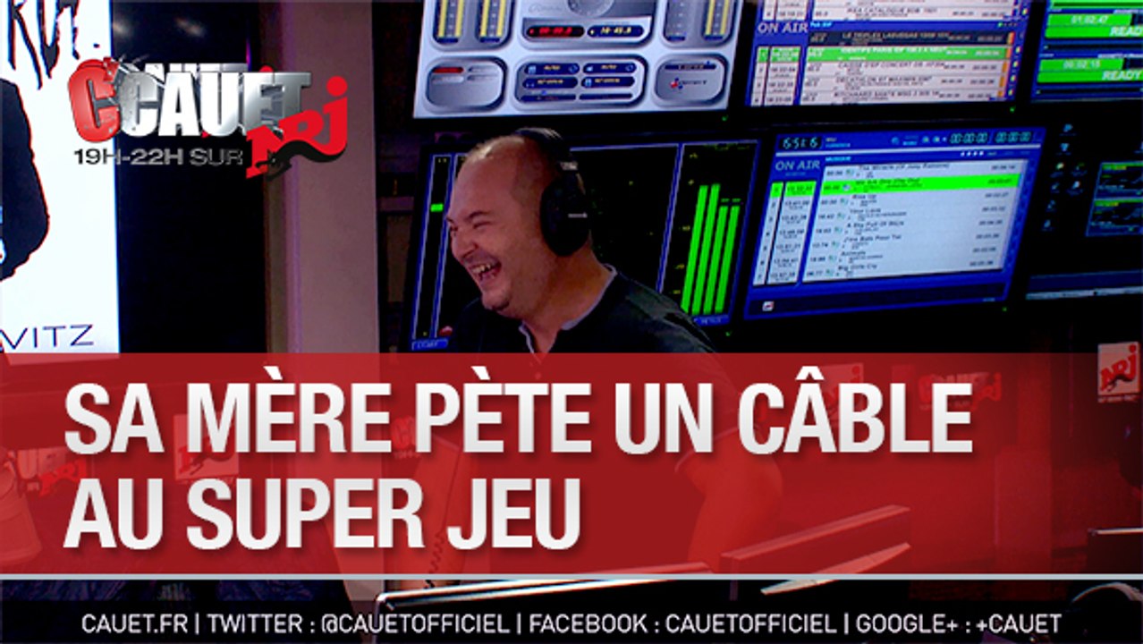 Sa mère pète un câble au Super Jeu - C'Cauet sur NRJ