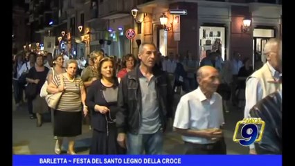 BARLETTA | Festa del Santo Legno della Croce