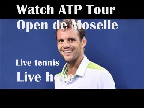 watch ATP Tour Open de Moselle live streaming online