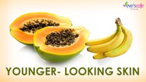 Slow Down Ageing at Home Using Papaya and Banana