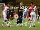 watch uefa cl 2014 Monaco vs Bayer 04 online