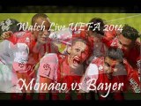 stream uefa cl 2014 live Monaco vs Bayer 04