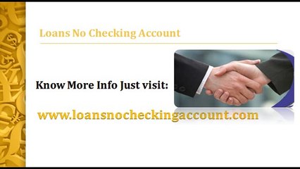 No Checking Account Loans