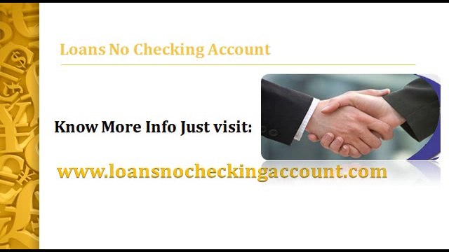 No Checking Account Loans
