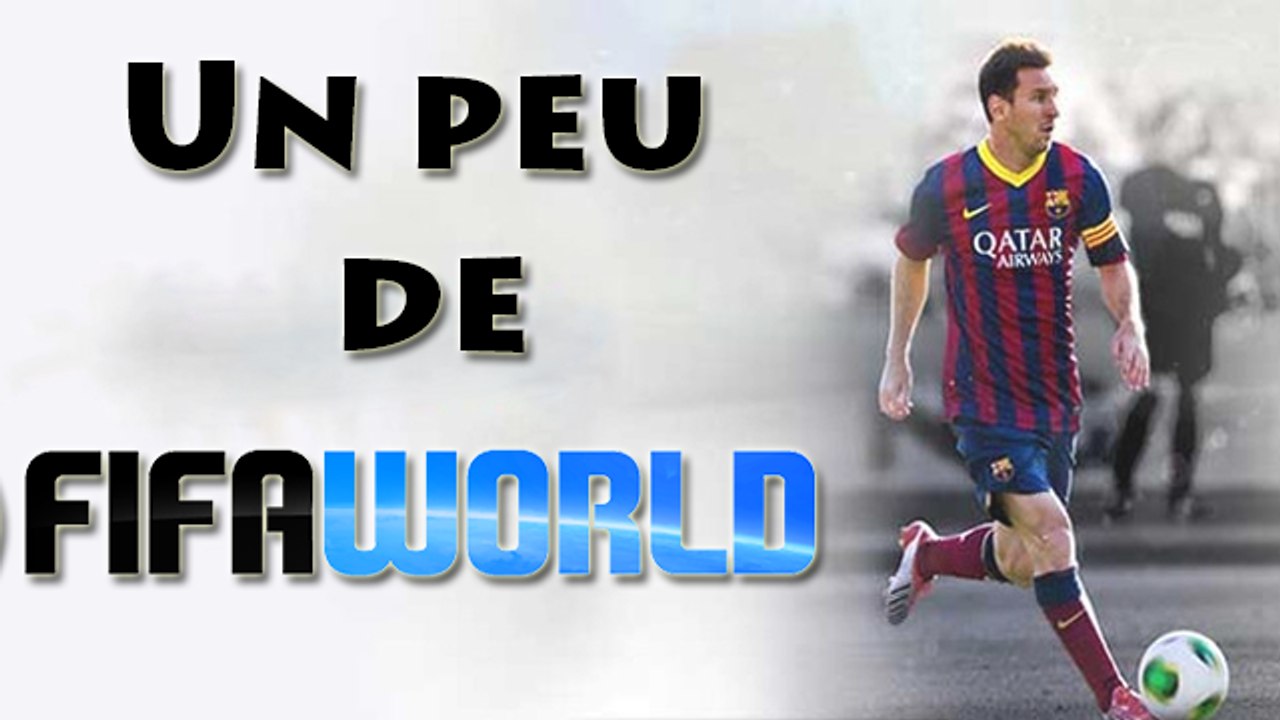 [Vidéo Détente] Un peu de FIFA World