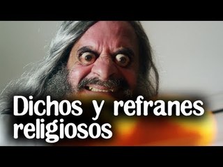 Dichos y refranes religiosos