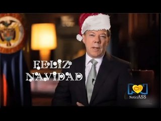MENSAJE DE NAVIDAD DEL PRESIDENTE SANTOS