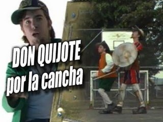 DON QUIJOTE POR LA CANCHA (por internautismo.com)