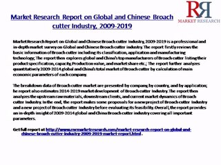 Global and Chinese Broach cutter Industry 2019 Forecast
