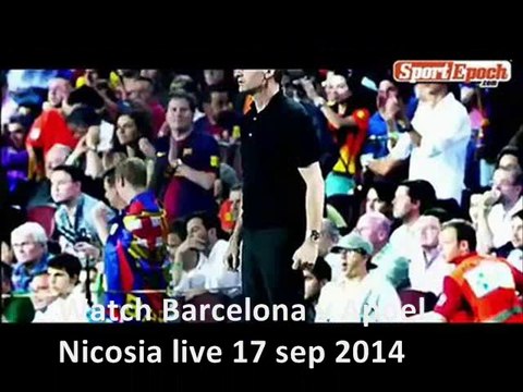 watch uefa cl 2014 Barcelona vs Apoel Nicosia highlights