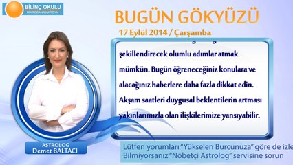 AKREP Burcu, GÜNLÜK Astroloji Yorumu,17 EYLÜL 2014, Astrolog DEMET BALTACI Bilinç Okulu