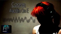 Coone - Aladdin On E [HQ] [RADIO EDIT]