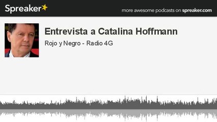 Entrevista a Catalina Hoffmann (hecho con Spreaker)