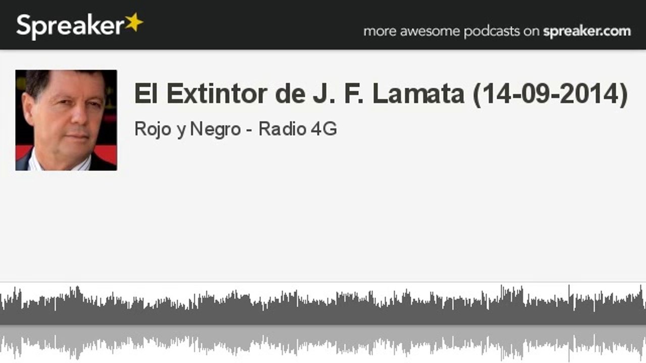 El Extintor de J. F. Lamata (14-09-2014) (hecho con Spreaker)