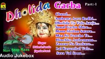 Audio Jukebox - Non Stop Raas Garba Dholida - Part - 1 -Singer - Mahesh Savala,Jigisha Patel