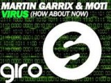 Martin Garrix & MOTi - Virus (How About Now)   Put Your Fucking Hands Up (acapella) GIRO EDIT