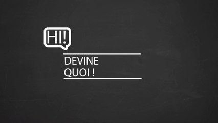 Devine quoi !