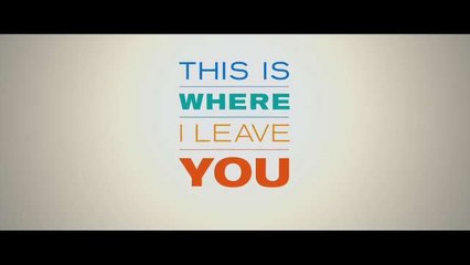 Trailer: This is Where I Leave You