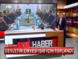 Türkiye ayakta Devletin zirvesi IŞİD için toplandı